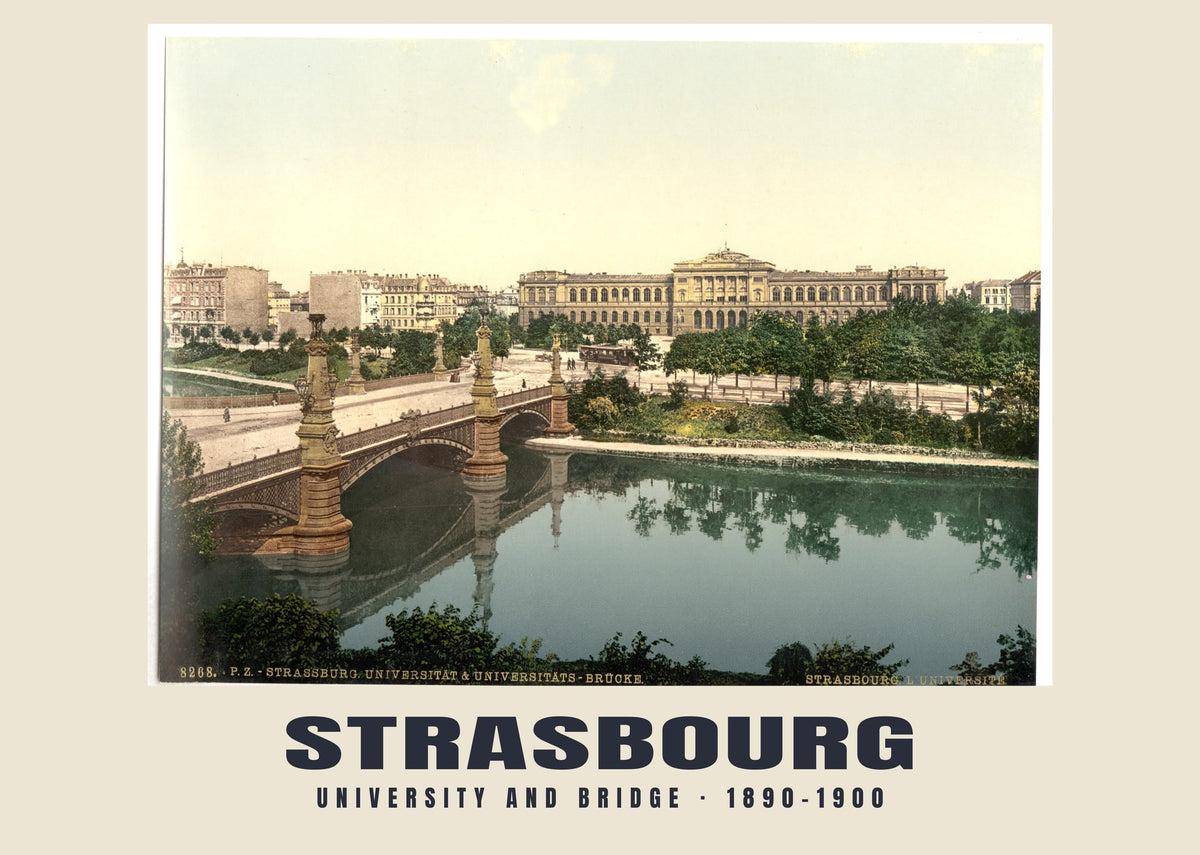University and Bridge, Strasbourg, 1890–1900 heritage photograph