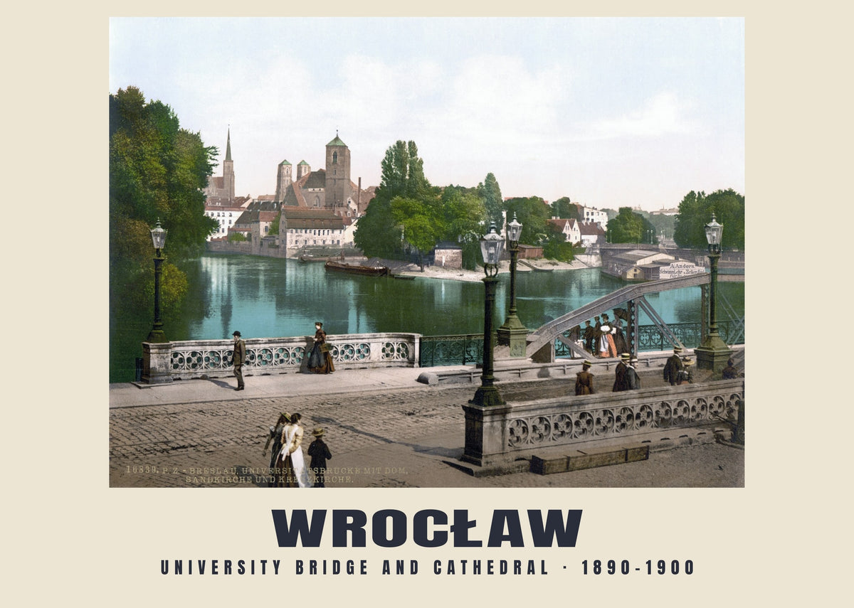 University Bridge and Cathedral, Wrocław, 1890–1900 heritage photograph