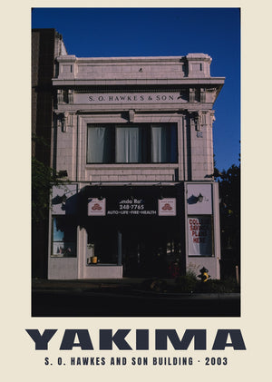 S. O. Hawkes and Son Building, Yakima, Washington — 2003 · Historic photograph print