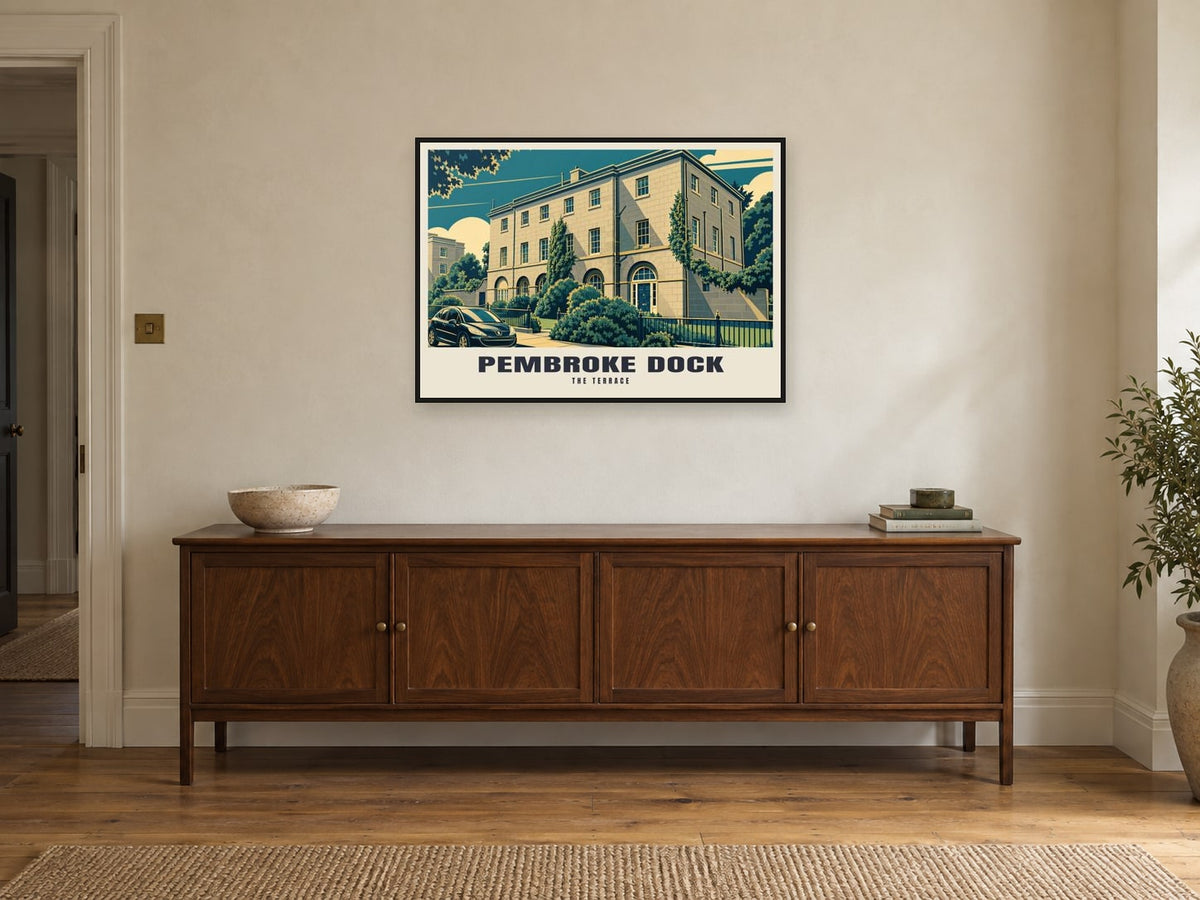 The Terrace, Pembroke Dock Poster at A1, in a black frame, above a sideboard
