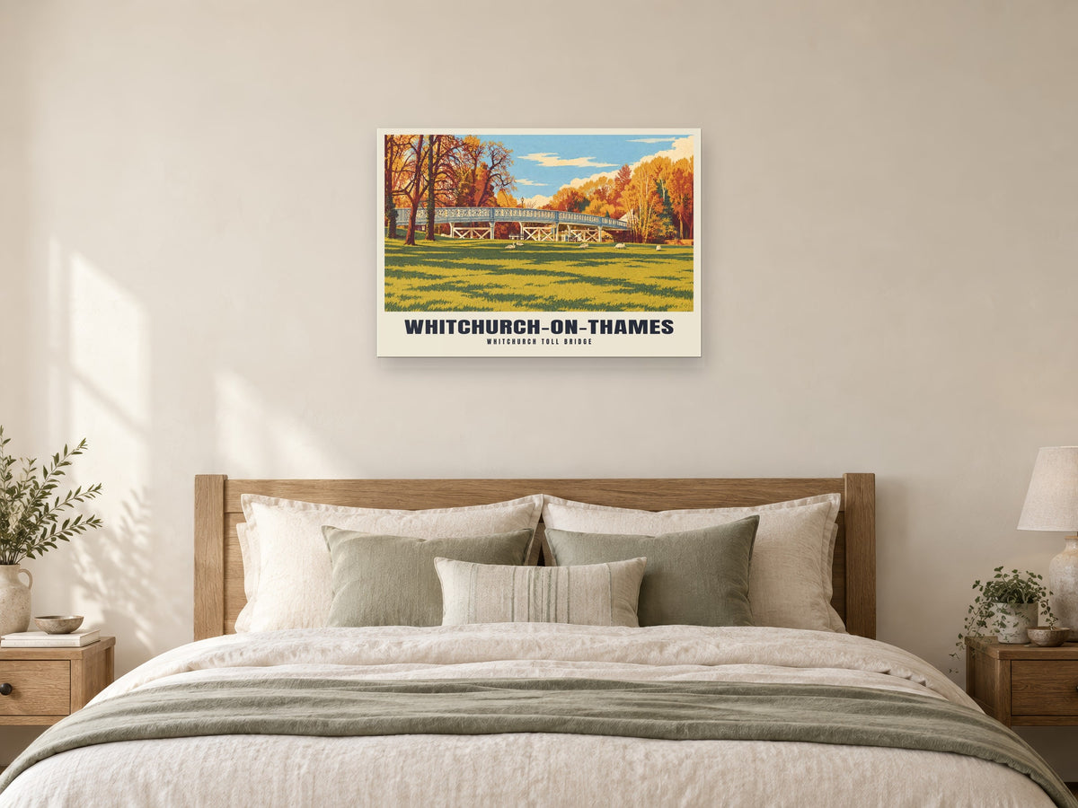 Whitchurch Toll Bridge, Whitchurch-on-Thames Poster at A1, as a poster, above a bed